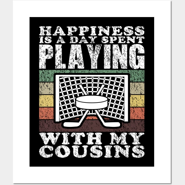 Playing Ice Hockey With My Cousins Funny Hockey Quotes Wall Art by JaussZ